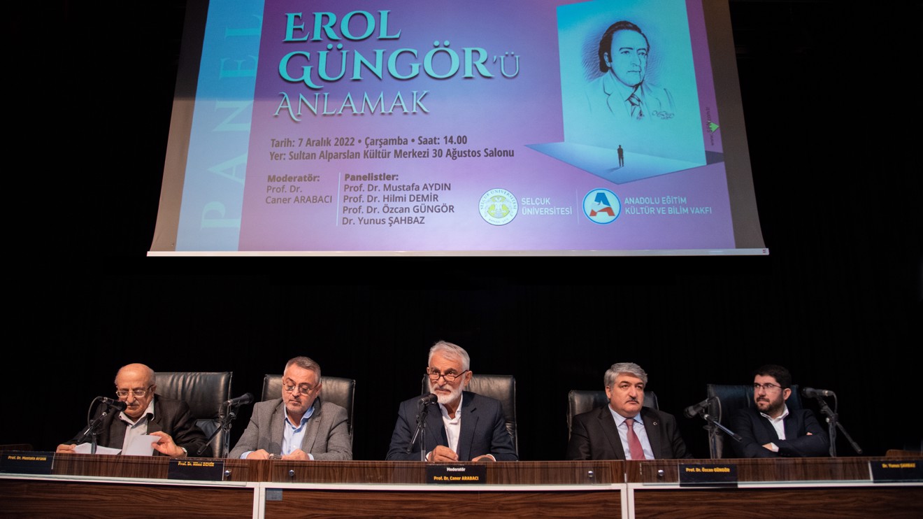 Selçuk Üniversitesinde ‘Erol Güngör’ü Anlamak Paneli’ gerçekleştirildi